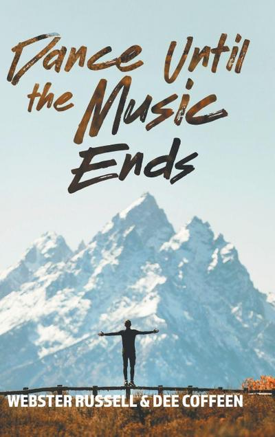 Dance Until the Music Ends