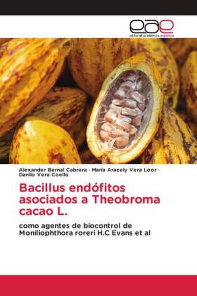 Bacillus endófitos asociados a Theobroma cacao L.