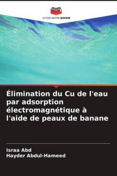 Élimination du Cu de l’eau par adsorption électromagnétique à l’aide de peaux de banane