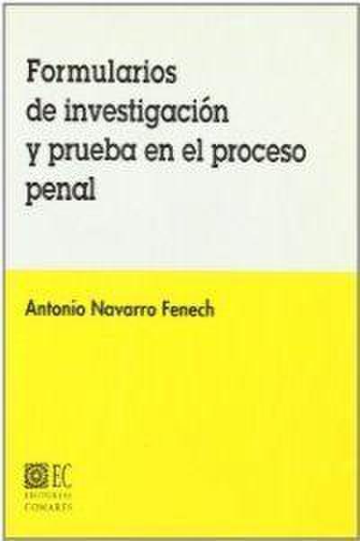 Formularios de investigación y prueba en el proceso penal