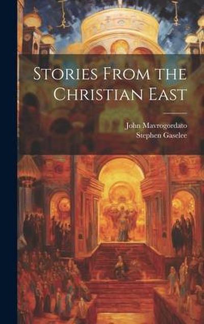 Stories From the Christian East