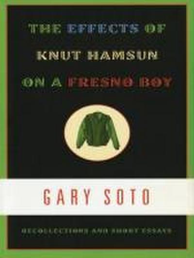 The Effects of Knut Hamsun on a Fresno Boy
