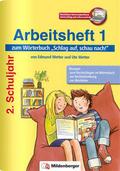 Schlag auf, schau nach! - Arbeitsheft 1, Klasse 2, Neubearbeitung