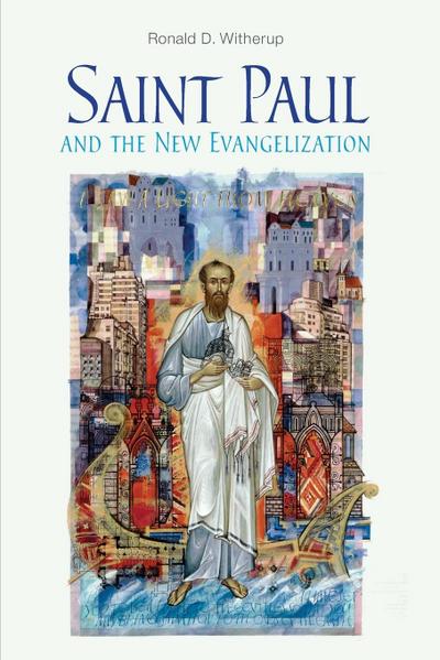 Saint Paul and the New Evangelization