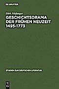 Geschichtsdrama der Frühen Neuzeit 1495-1773