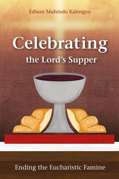 Celebrating the Lord’s Supper
