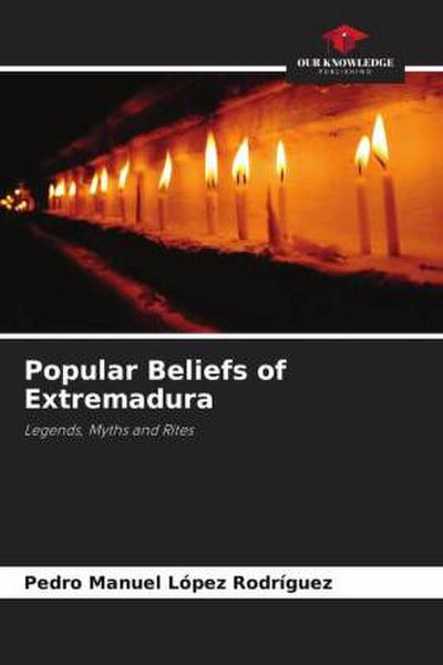 Popular Beliefs of Extremadura