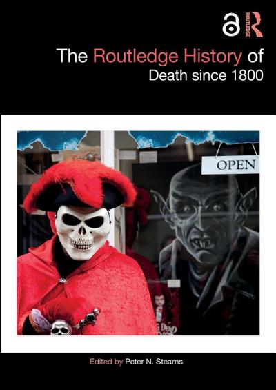 The Routledge History of Death since 1800