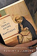The Saints’ Guide to Happiness