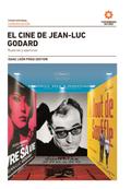 El cine de Jean-Luc Godard: rupturas y aperturas