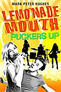 Lemonade Mouth Puckers Up