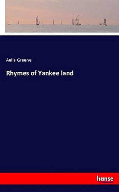 Rhymes of Yankee land