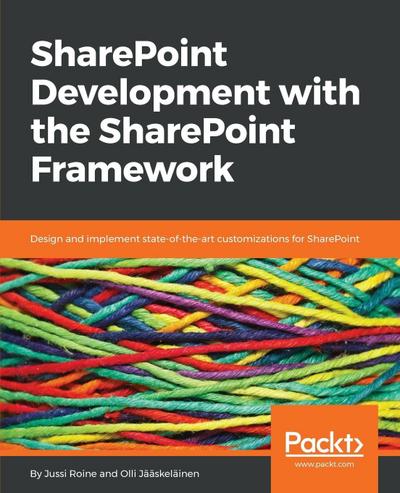 SharePoint Development with the SharePoint Framework