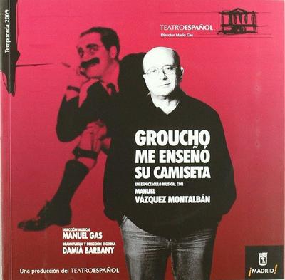 Groucho me enseñó su camiseta