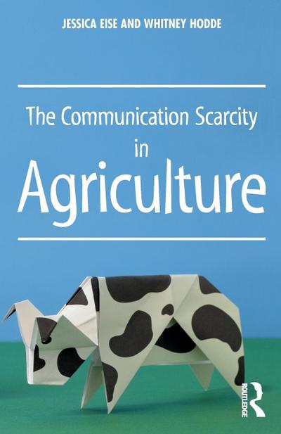 The Communication Scarcity in Agriculture