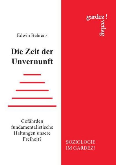 Die Zeit der Unvernunft