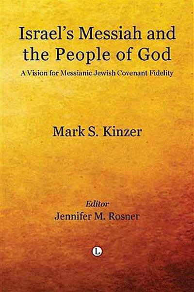 Israel’s Messiah and the People of God