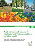 Noch wärmer, noch trockener? Stadtnatur und Freiraumstrukturen im Klimawandel