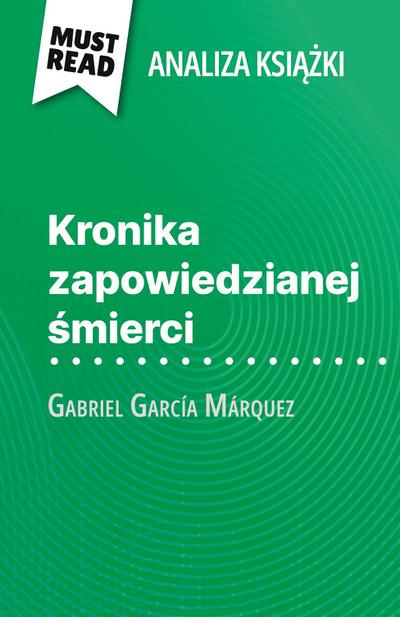 Kronika zapowiedzianej ¿mierci ksi¿¿ka Gabriel García Márquez (Analiza ksi¿¿ki)