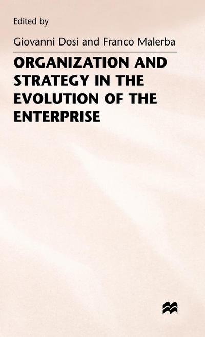 Organization and Strategy in the Evolution of the Enterprise