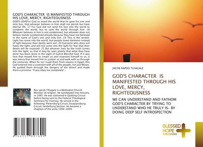 GOD’S CHARACTER IS MANIFESTED THROUGH HIS LOVE, MERCY, RIGHTEOUSNESS