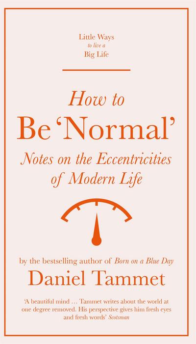 How to Be ’Normal’