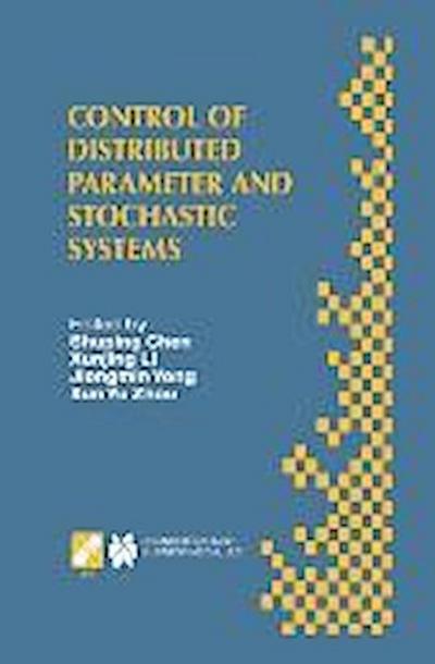 Control of Distributed Parameter and Stochastic Systems