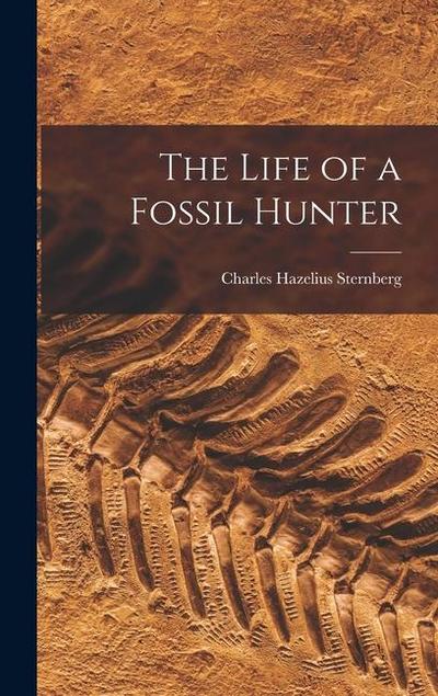 The Life of a Fossil Hunter