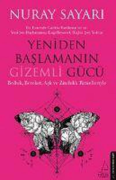 Yeniden Baslamanin Gizemli Gücü