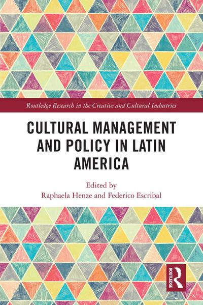 Cultural Management and Policy in Latin America