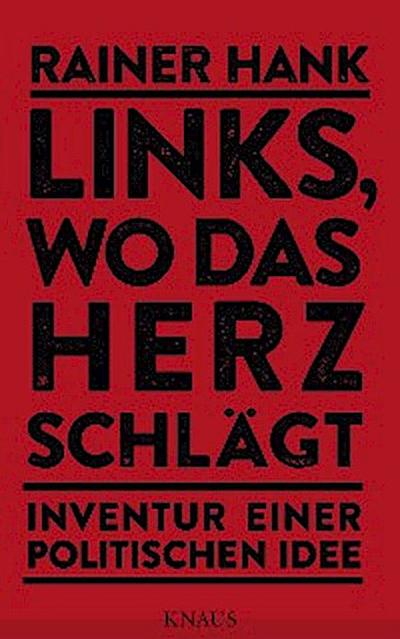 Links, wo das Herz schlägt