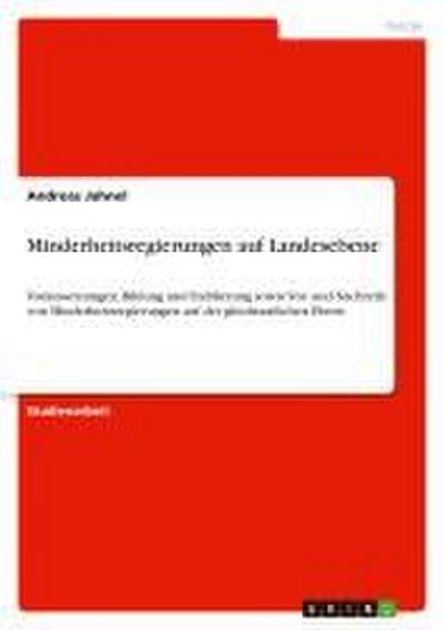 Minderheitsregierungen auf Landesebene - Andreas Jahnel