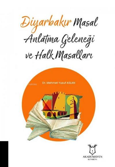 Diyarbakir Masal Anlatma Gelenegi ve Halk Masallari