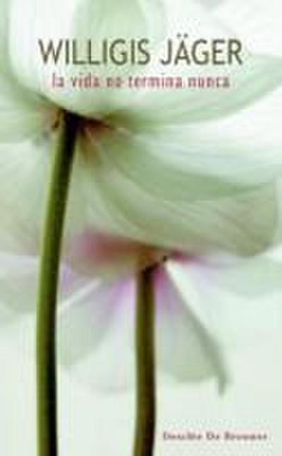 La vida no termina nunca : sobre la irrupción en el ahora