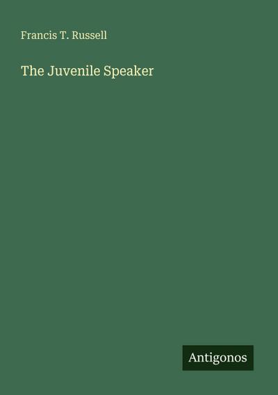 The Juvenile Speaker