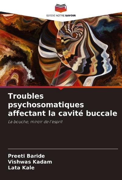 Troubles psychosomatiques affectant la cavité buccale