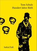 Hundert Jahre Rütli
