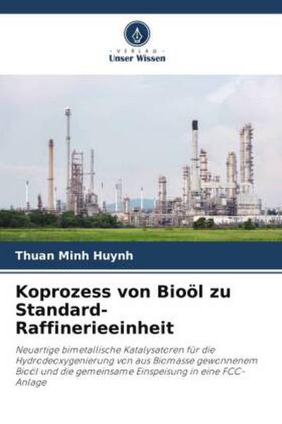 Koprozess von Bioöl zu Standard-Raffinerieeinheit