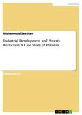 Industrial Development and Poverty Reduction. A Ca