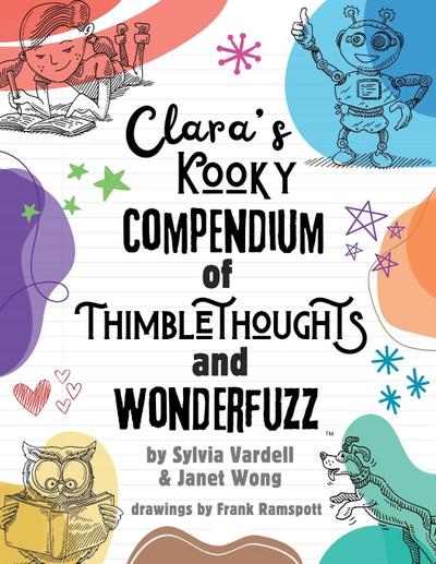 Clara’s Kooky Compendium of Thimblethoughts + Wonderfuzz