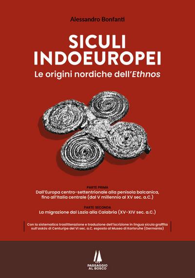 Siculi indoeuropei. Le origini nordiche dell’’ethnos’