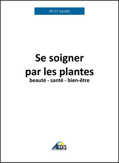 Se soigner par les plantes