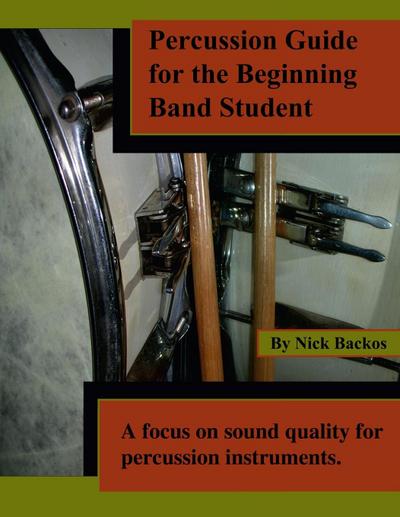 Percussion Guide for the Beginning Band Student