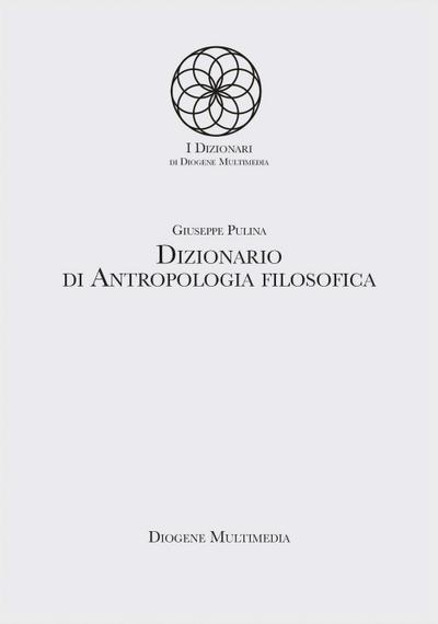Pulina, G: Dizionario di antropologia filosofica
