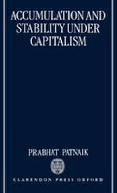 Accumulation and Sability Under Capitalism