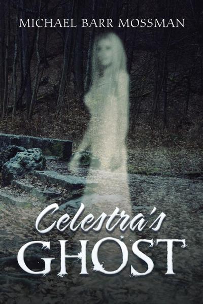 Celestra’s Ghost