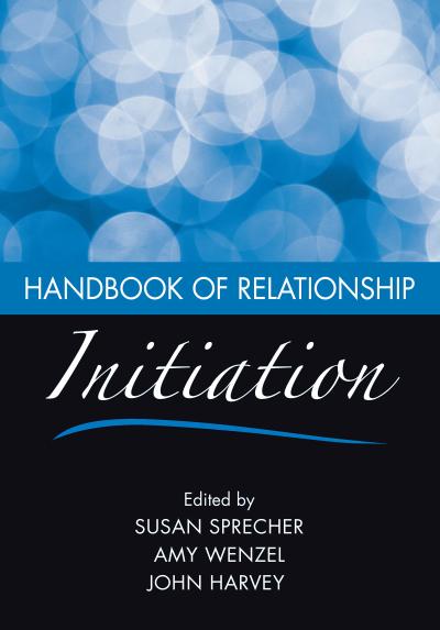 Handbook of Relationship Initiation