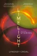 Limelight and Other Stories