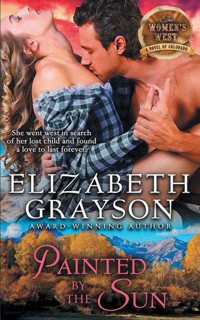 Painted by the Sun (The Women’s West Series, Book 4)