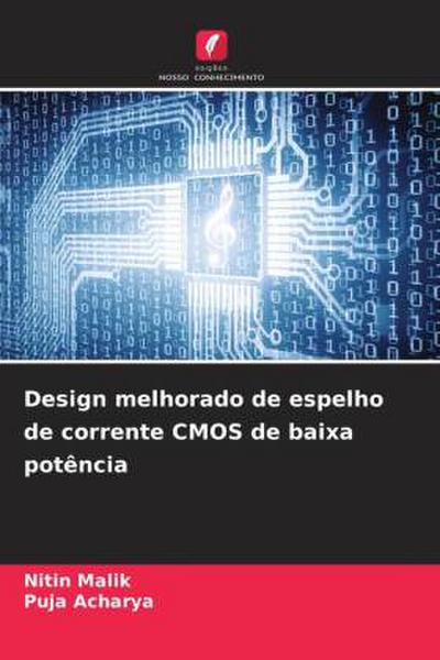 Design melhorado de espelho de corrente CMOS de baixa potência